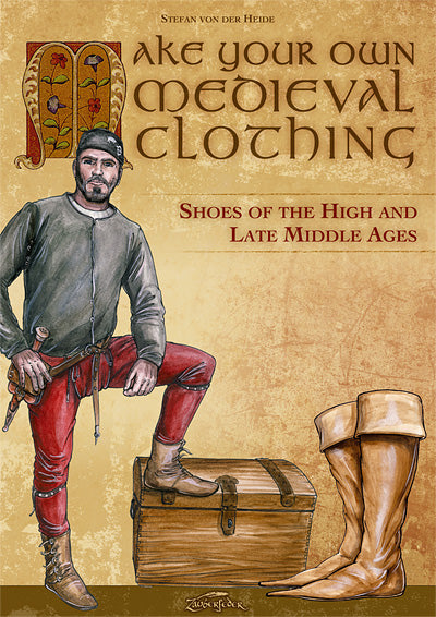 Make your own medieval clothing - Shoes of the High and Late Middle Ages